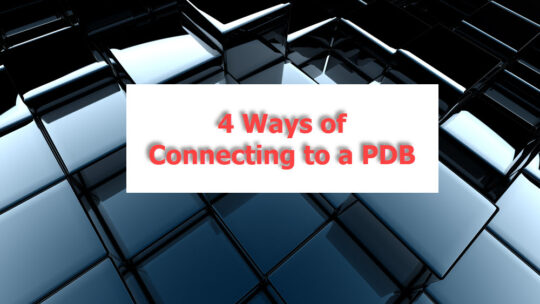 4 Ways of Connecting to a PDB