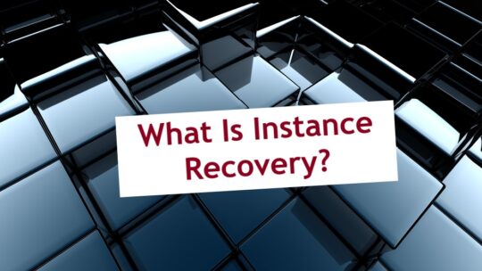 What Is Oracle Instance Recovery?